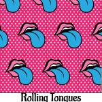 ROLLING TONGUES
