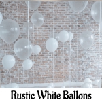 RUSTIC WHITE BALLOONS